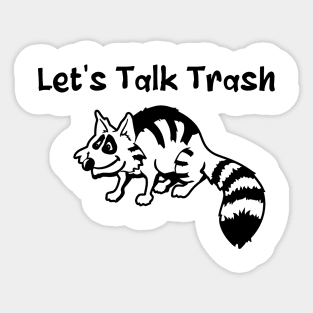 Let's Talk Trash Sticker